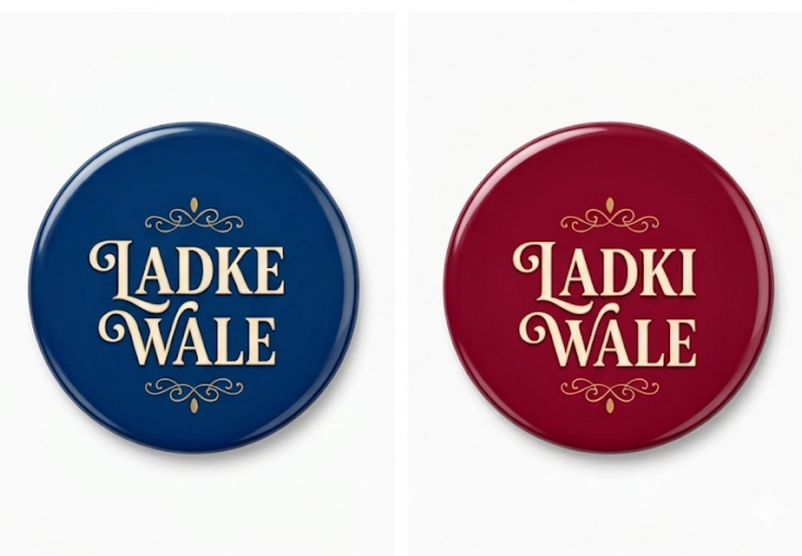 Ladki Wale & Ladke Wale Wedding Badges | Team Bride & Team Groom Round Pins | Haldi, Mehndi & Wedding Function Accessories ( Set of 2 Badges )